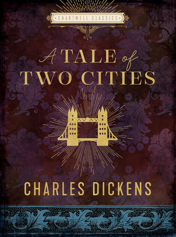 A Tale of Two Cities: Charles Dickens (Chartwell Classics) Hardcover