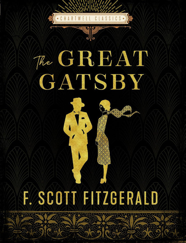 The Great Gatsby: F. Scott Fitzgerald (Chartwell Classics) Hardcover