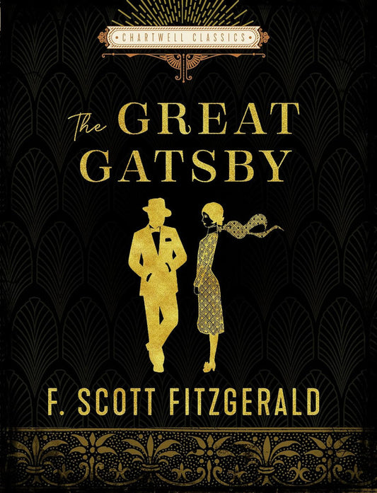 The Great Gatsby: F. Scott Fitzgerald (Chartwell Classics) Hardcover