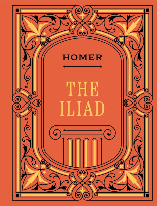 The Iliad: Homer (Chartwell Deluxe Editions) Hardcover