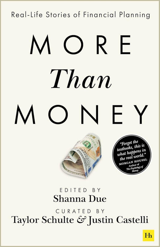 More Than Money: Real-Life Stories of Financial Planning Paperback