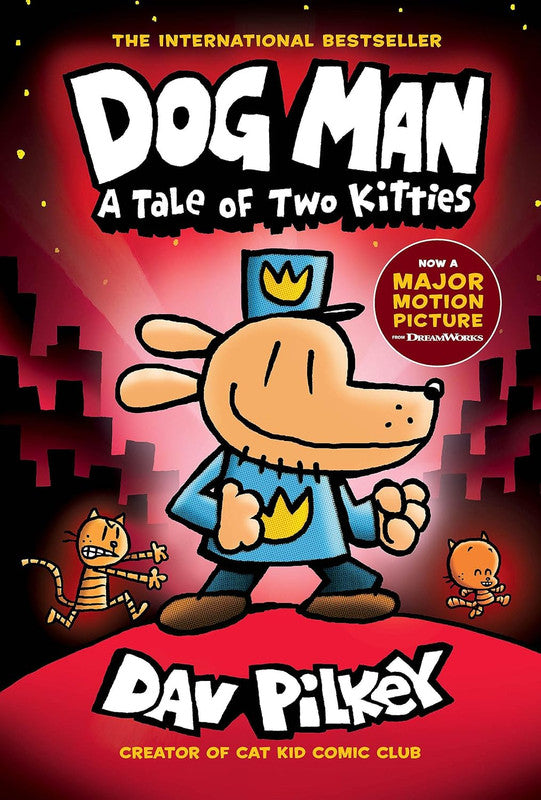 Dog Man 3: Dog Man 3: A Tale of Two Kitties HB (NE)