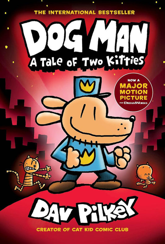 Dog Man 3: Dog Man 3: A Tale of Two Kitties HB (NE)