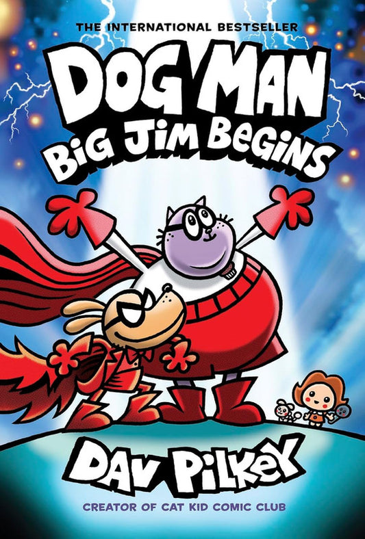 Dog Man 13: Dog Man 13: Dog Man: Big Jim Begins: A Graphic Novel (Dog Man No 13)
