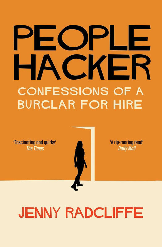 PEOPLE HACKER: Confessions of a Burglar for Hire