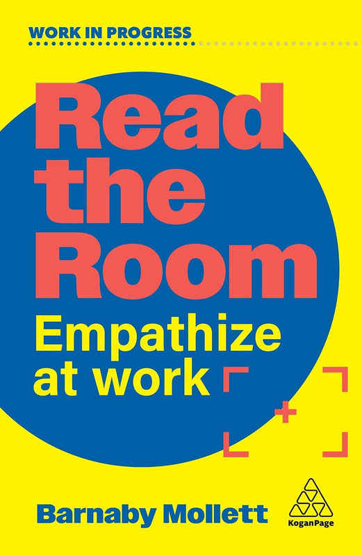 Read the Room: Empathize at Work (Work in Progress series) Paperback