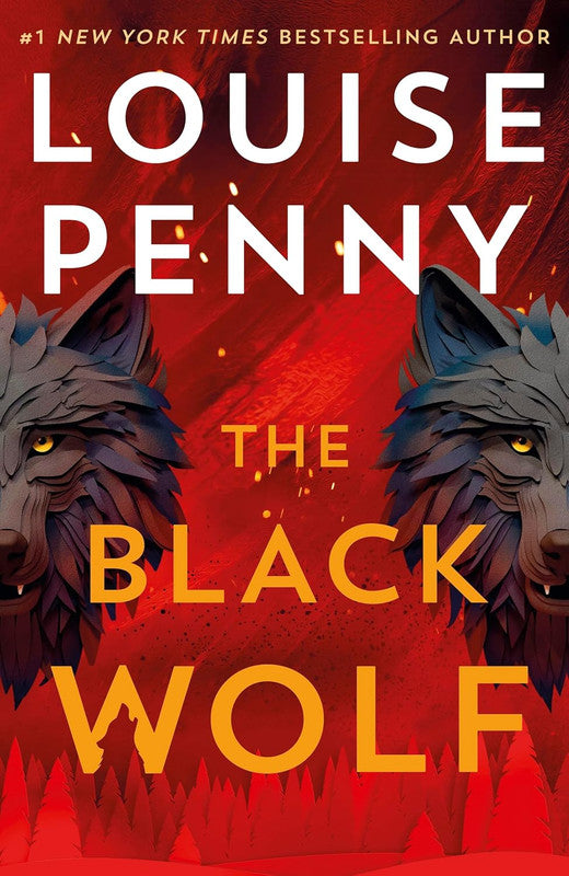 The Black Wolf: the brilliant new Chief Inspector Gamache novel Hardcover