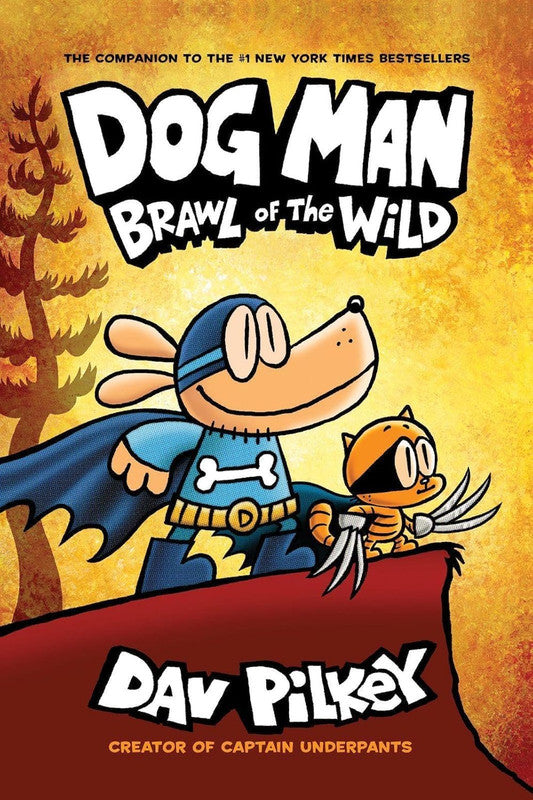 Dog Man 6: Brawl of the Wild: From the Creator of Captain Underpants