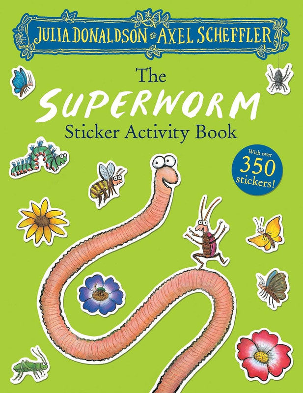 The Superworm Sticker Activity Book: Packed with mazes, dot-to-dots, word searches, colouring-in pages and more! Paperback