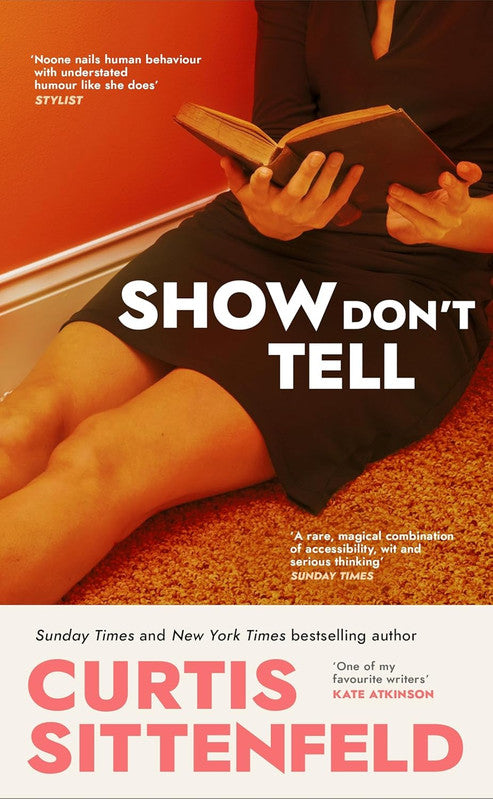 Show Don't Tell: The Sunday Times bestseller