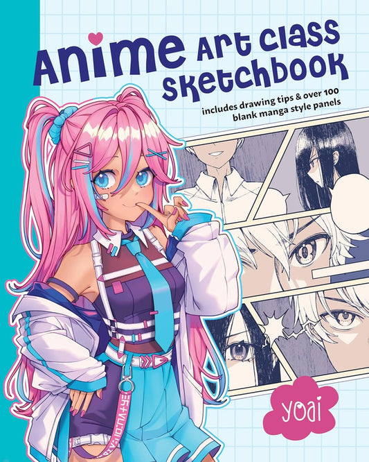 Anime Art Class Sketchbook: Includes Drawing Tips and Over 100 Blank Manga Style Panels Paperback