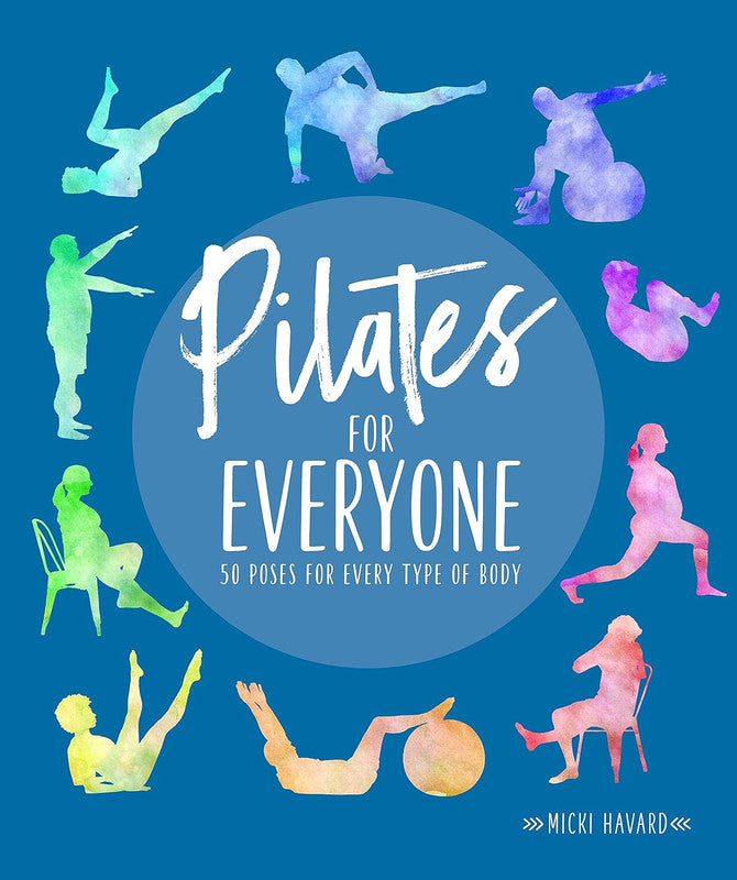 Pilates for Everyone: 50 exercises for every type of body