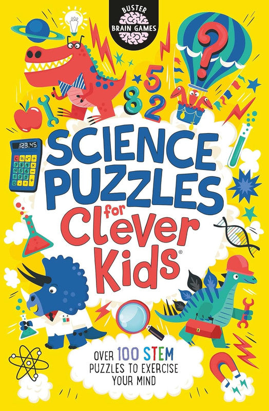 Science Puzzles for Clever Kidsآ®: Over 100 STEM Puzzles to Exercise Your Mind: 16 Paperbac