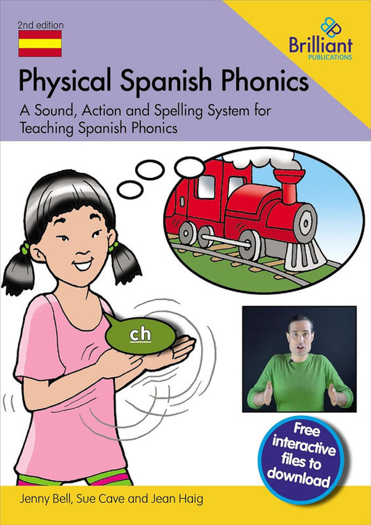 Physical Spanish Phonics: A Sound, Action and Spelling System for Teaching Spanish Phonics: 20 Memorable Sound, Action and Spelling Combinations for Practising Pronunciation and Word Recognition Paperback