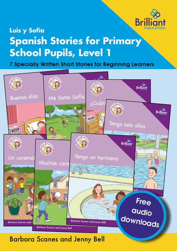 Luis y Sofía Spanish Stories for Primary School Pupils, Level 1: 7 Specially Written Short Stories for Beginning Learners Paperbac
