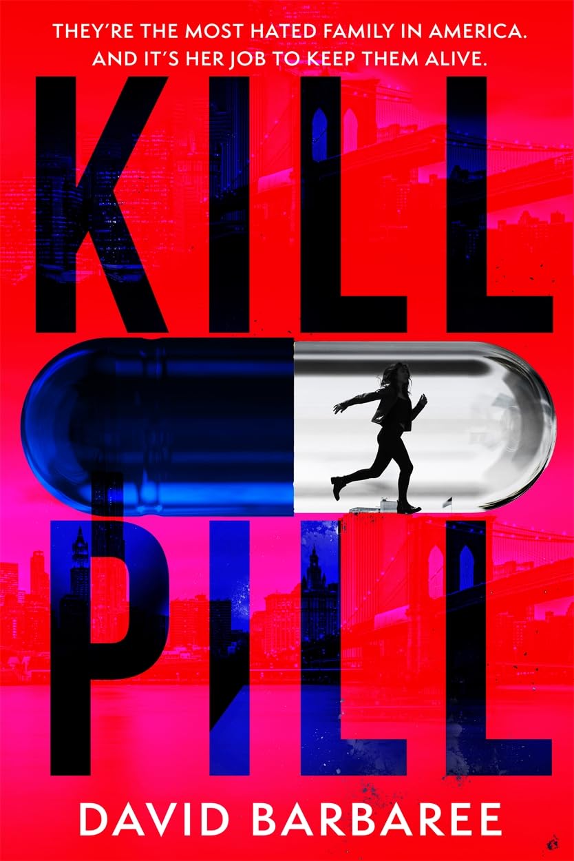 Kill Pill
The killer opioid crisis thriller