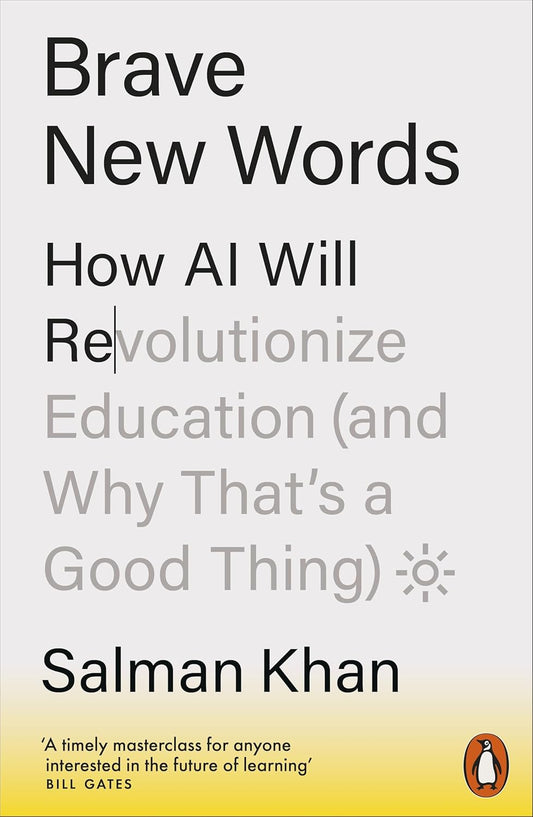 Brave New Words: How AI Will Revolutionize Education (and Why That’s a Good Thing) Paperback