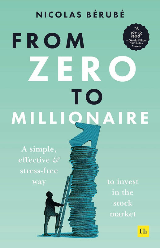 From Zero to Millionaire: A simple, effective and stress-free way to invest in the stock market Paperback