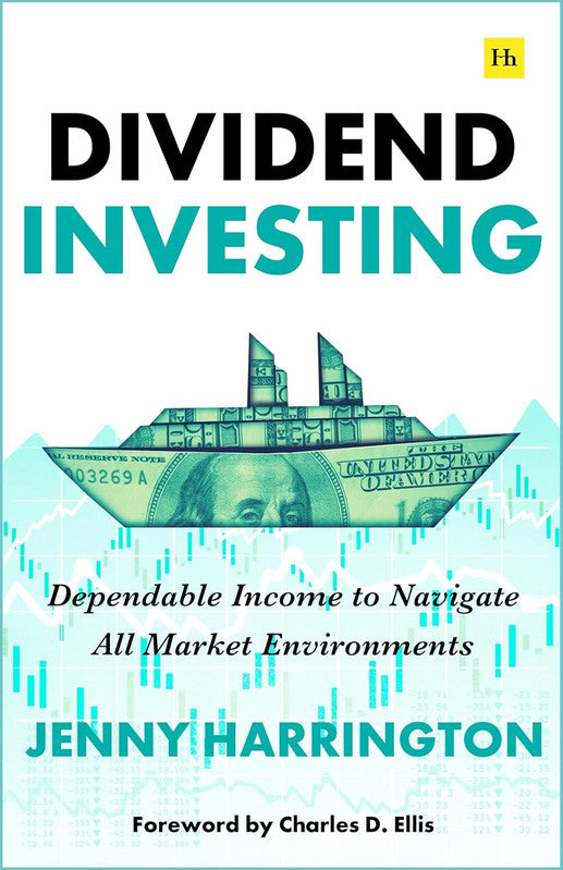 Dividend Investing: Dependable Income to Navigate All Market Environments Paperback