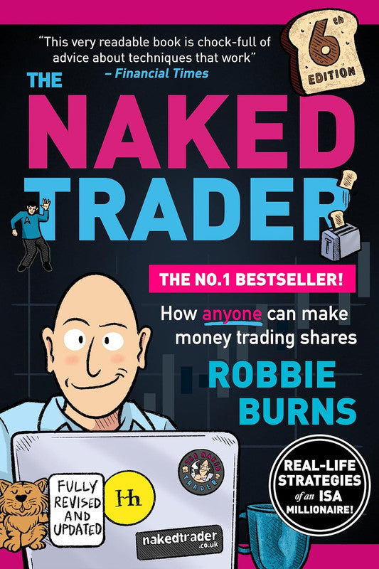 The Naked Trader: How anyone can make money trading shares - 6th edition Paperback