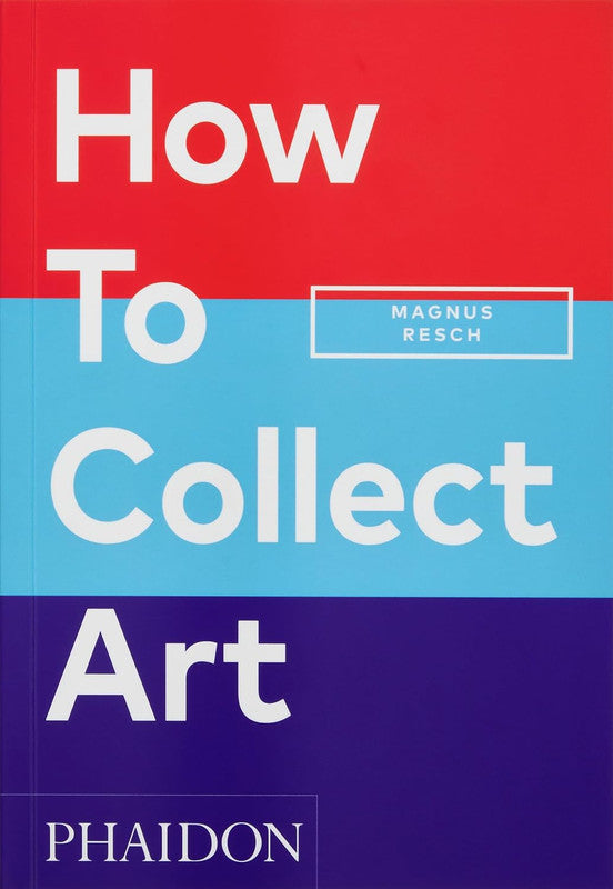 How to Collect Art Paperback
