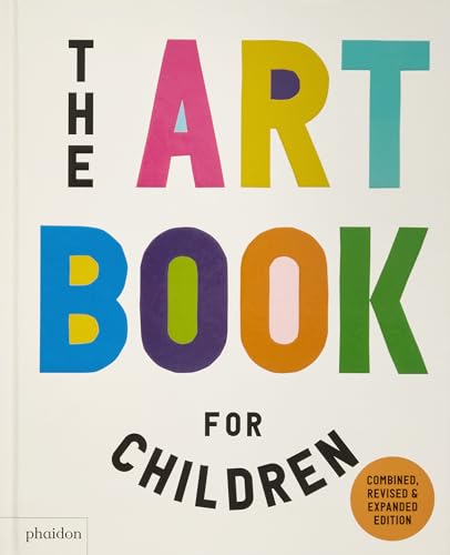 The Art Book for Children Combined, Revised, and Expanded Edition Paperback