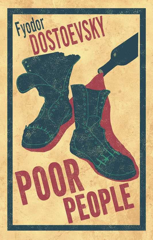 Poor People: New Translation (Alma Classics): Annotated Edition