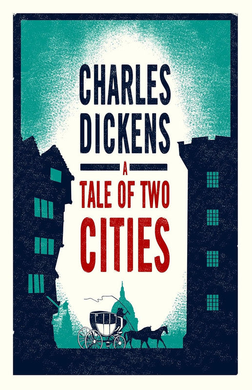A Tale of Two Cities Annotated Edition (Alma Classics Evergreens)