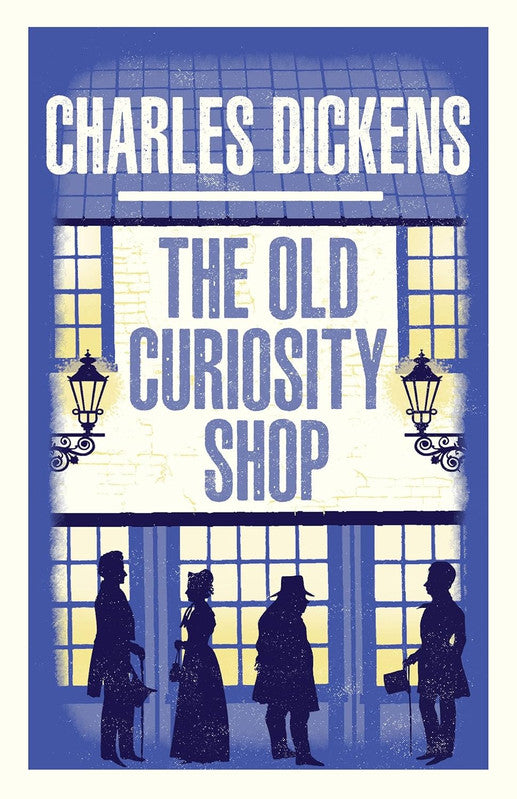 The Old Curiosity Shop: New Annotated Edition (Alma Classics Evergreens)