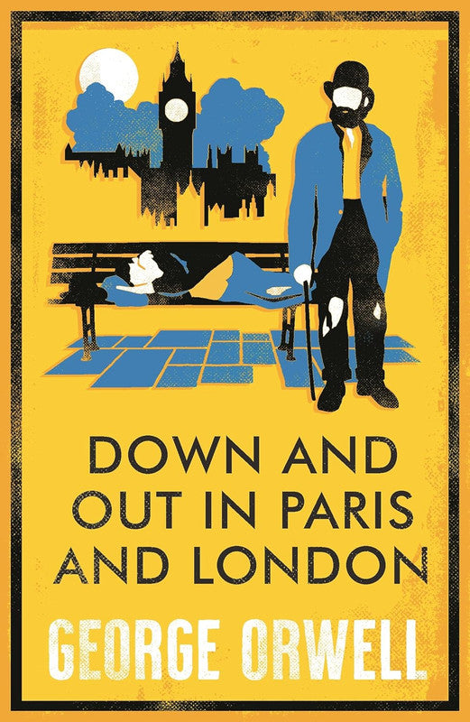 Down and Out in Paris and London (Annotated Edition)