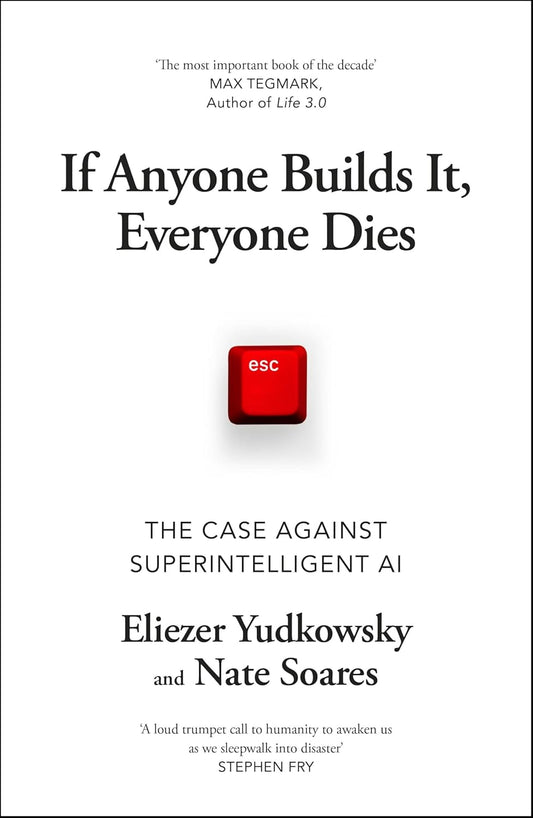 If Anyone Builds It, Everyone Dies: The Case Against Superintelligent AI Hardcover