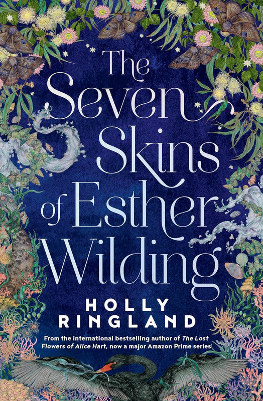 The Seven Skins of Esther Wilding: From the author of The Lost Flowers of Alice Hart, now a major Amazon Prime series