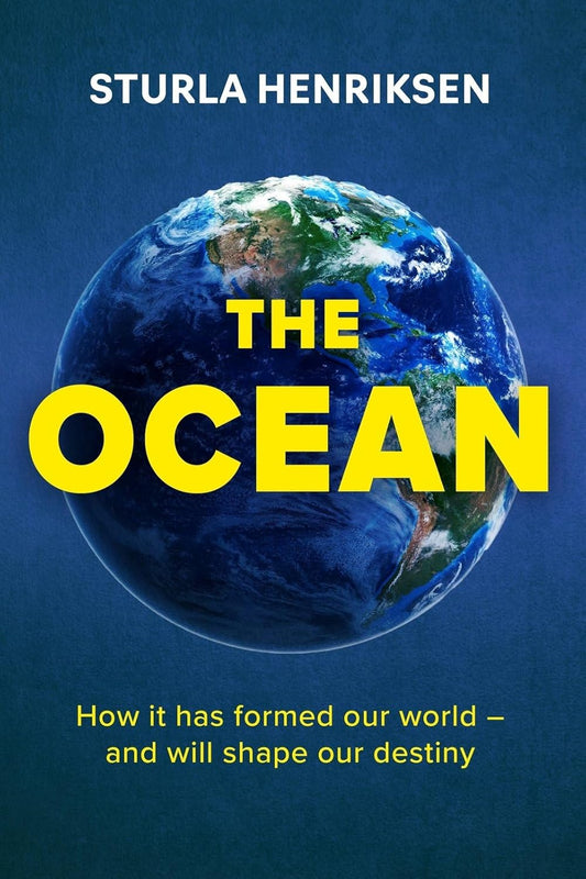 The Ocean: the book you need to read if you care about the future of our planet Hardcover