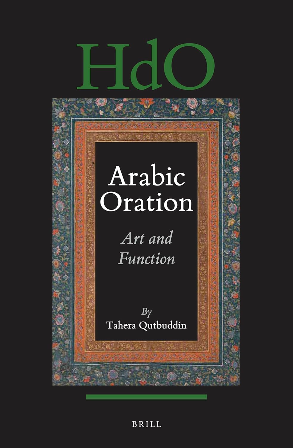 Arabic Oration: Art and Function: 131 (Handbook of Oriental Studies: Section 1; The Near and Middle East)