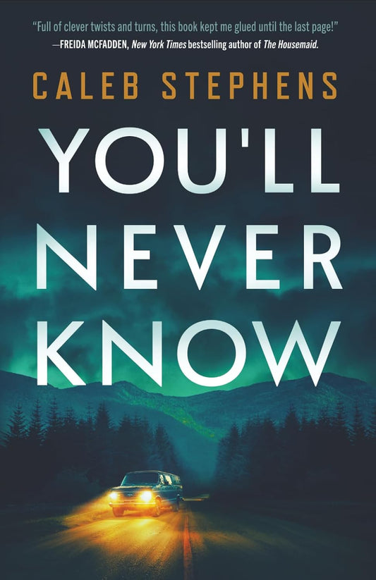 You'll Never Know: A Thriller Paperback